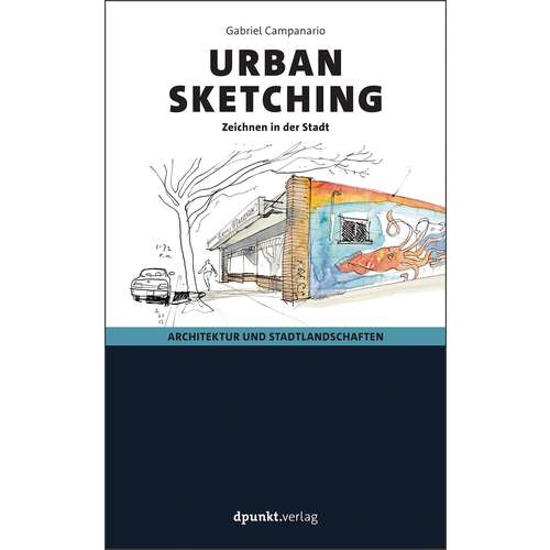 Urban Sketching - Zeichnen in der Stadt 