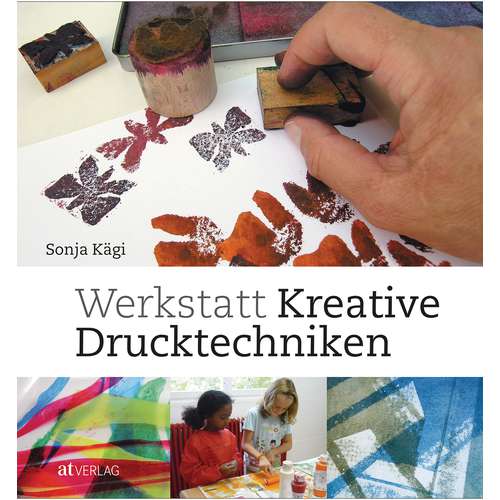 Werkstatt Kreative Drucktechniken Buch 