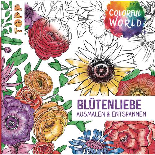 Colorful World - Blütenliebe - Ausmalbuch 