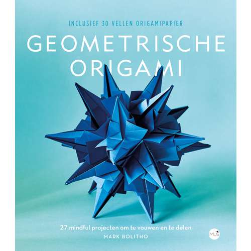 Mark Bolitho | De kunst van geometrische origami — boek 